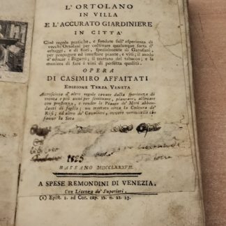 L'ortolano in villa e l'accurato giardiniere in città. Cioè regole pratiche e fondate sull'esperienza di vecchi ortolani per coltivare qualunque sorta d'erbaggi e di fiori, spezialmente di garofani, per propagare ed innestare piante e viti; il modo d'educar i bigatti, il trattato del tabacco e la maniera di fare i vini di perfetta qualità.