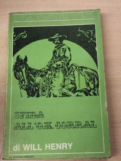 SFIDA ALL'O.K. CORRAL.Traduzione di Alessandro Zabini.