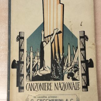 CANZONIERE NAZIONALE - Canti religiosi e patriottici trascritti per voci di fanciulli.