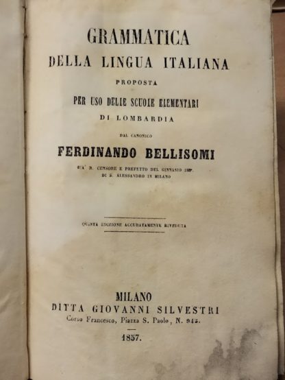 Grammatica della lingua italiana proposta per uso delle scuole elementari di Lombardia.