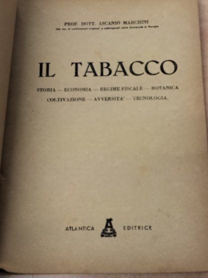 Il Tabacco guide pratiche per tutti storia economia monopolio botanica coltivazione avversita tecnologie.