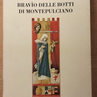 Bravio delle botti di Montapulciano.