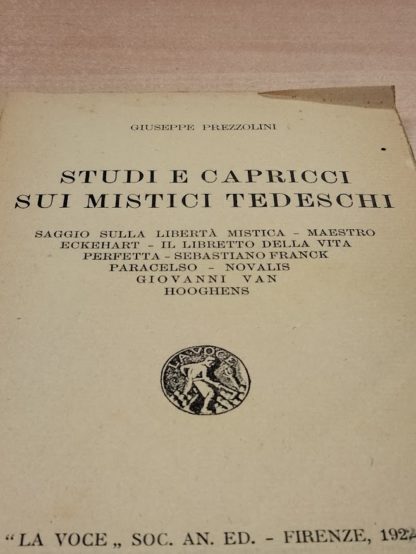 Studi e capricci sui mistici tedeschi. Saggio sulla libertà mistica .