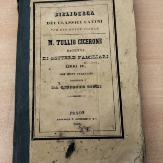 Raccolta di lettere familiari. Libri IV con note italiane compilate da Giuseppe Tigri.