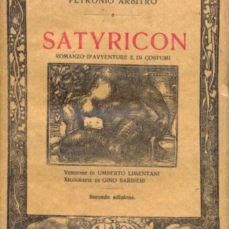Satyricon. Romanzo d'avventure e di costumi. Versione di U. Limentani. Xilografie di G. Barbieri (Classici del ridere 2).