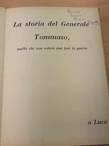 La storia del generale Tommaso, quello che non voleva mai fare la guerra.