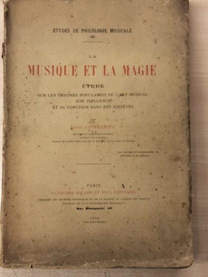 La Musique et la Magie: Etude sur les Origines Populaires de l'Art Musical, son Influence et sa Fonction dans les Societes.
