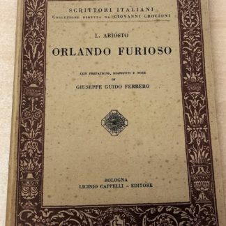 Orlando Furioso con prefazione. riassunti e note di Giuseppe Guido Ferrero.
