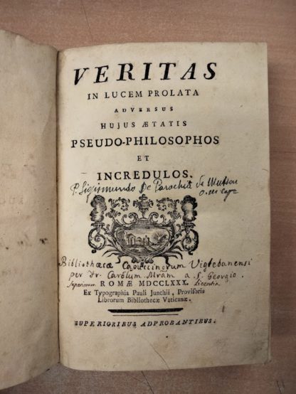 Veritas in lucem prolata adversus Huius Aetatis Pseudo - Philosophos et Incredulos.