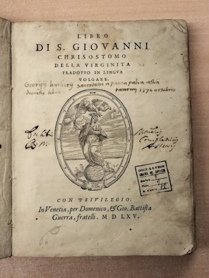 Libro di S. Giovanni Chrisostomo della Verginità tradotto in lingua volgare. Tradotto da Silvestro Gigli (si ricava dalla dedica).