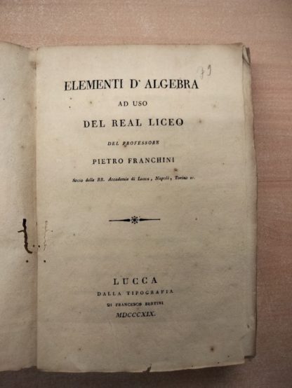 Elementi d'algebra ad uso del Real Liceo .
