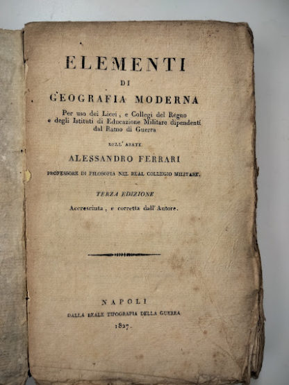 Elementi di geografia moderna. Per uso dei Licei e Collegi del Regno.