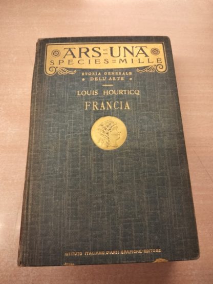 L'Arte in Francia. (Storia Generale dell'arte).