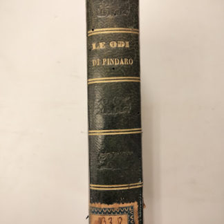 Odi di Pindaro. Traduzione di Giuseppe Borgh, riveduta e corretta dal traduttore.