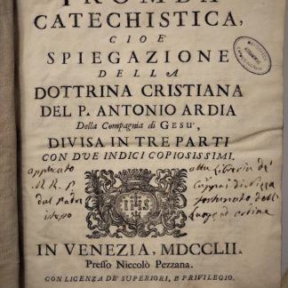 Tromba Catechistica, cioè spiegazione della Dottrina Cristiana. Divisa in tre parti.