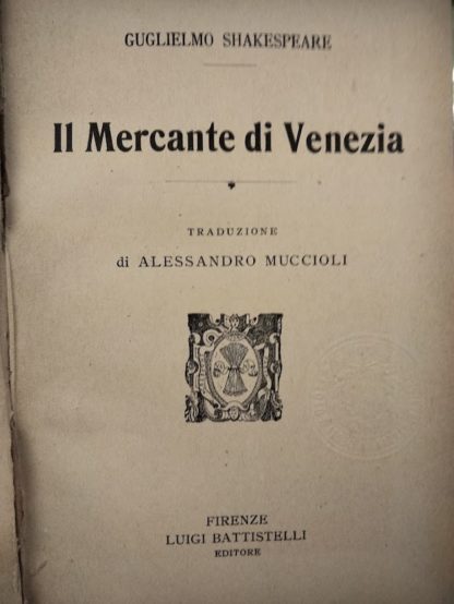 Il Mercante di Venezia. Traduzione di Alessandro Muccioli.