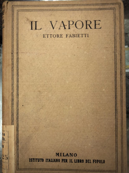 Il vapore.