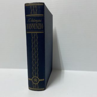 Vita segreta di Gabriele D'Annunzio