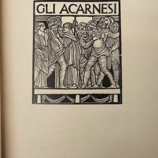 Le Commedie (I poeti greci tradotti da Ettore Romagnoli). Volume primo, secondo e quarto. Con inc. di A. De Carolis.