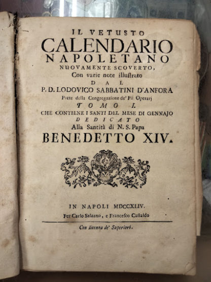 Il vetusto Calendario Napoletano nuovamente scoverto, con varie note.