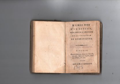Almanach des gens de bien pour l'anne 1797 Unito:Memoires d'un detenu pour servir l'histoire de la tyranie de ROBESPIERRE. Paris 1795 ,chez la citoyenne brigitte matre,pp.119.
