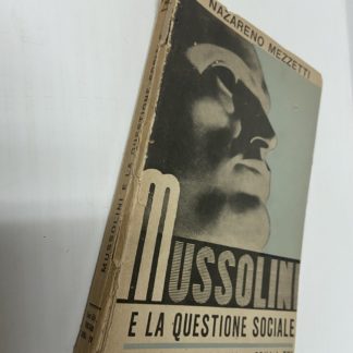 Mussolini e la questione sociale.
