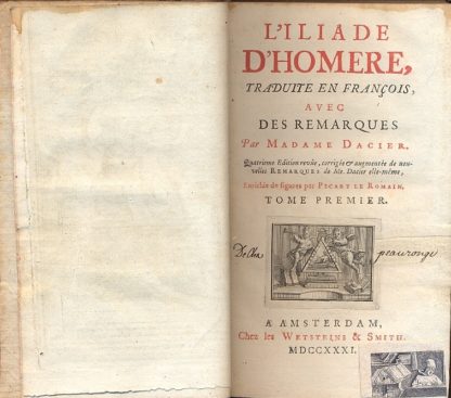 L'Iliade. Traduite en francois, avec des remarques par Madame Dacier.