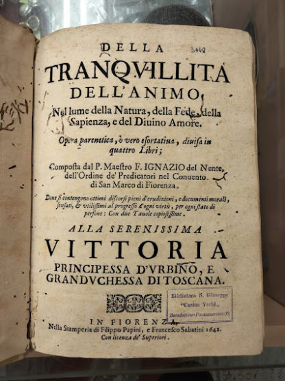 Della tranquillità dell'animo. Nel lume della natura, della fede, della sapienza, e del Divino Amore. Opera parenetica, o vero esortativa, divisa in quattro libri.