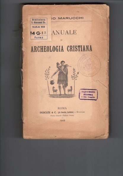Manuale di archeologia cristiana.