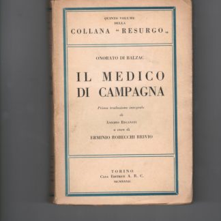 Il Medico di Campagna,prima traduzione integrale di Amedeo Recanati a cura di Erminio Robecchi Brivio.