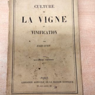 Culture de la vigne et vinification.