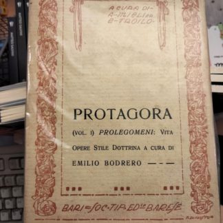 Protagora. 1° vol.: Prolegomeni. 2° vol.: Testi (Classici delle scienze e della filosofia, nn. IV e V).
