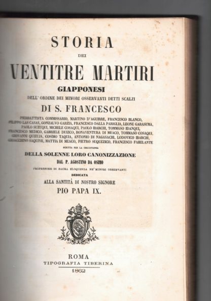 Storia dei Ventitre Martiri Giapponesi dell'ordine dei Minori Osservanti detti scalzi di S. Francesco. Scritta per la circostanza della Solenne Loro Canonizzazione.