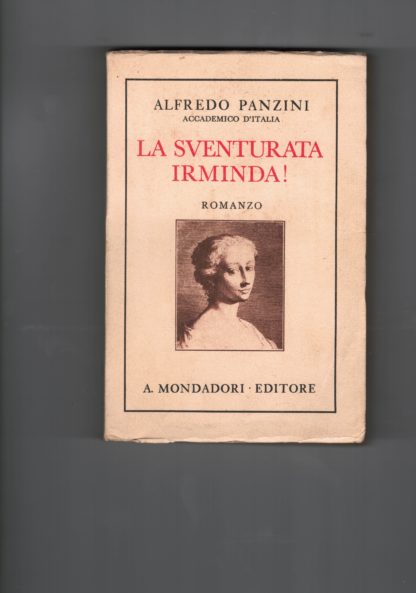 La sventurata Irminda ! Libro per pochi e per molti.