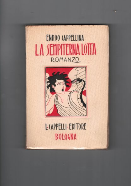 La Sempiterna lotta.Romanzo