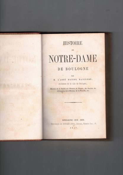 Histoire de Notre Dame de Boulogne.