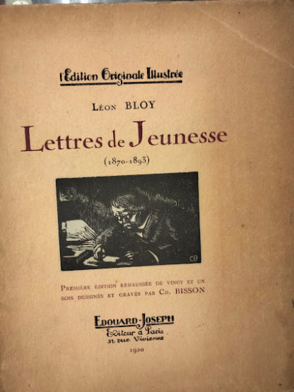 Lettres de Jeunesse (1870-1893). Edition Originale Illustree. Premiere edition rehausse de vingt et un bois dessines et graves par Ch. Bisson.