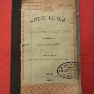 Canzone all'Italia. Illustrata da Gian Giacomo Benuzzi. Libro di premio per le classi .Unito Storia delle guerre greco persiane.