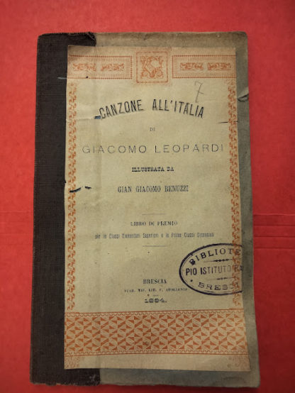 Canzone all'Italia. Illustrata da Gian Giacomo Benuzzi. Libro di premio per le classi .Unito Storia delle guerre greco persiane.