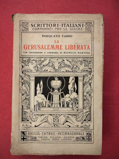 La Gerusalemme Liberata con introduzione e commento di Michele Martina.