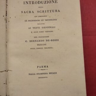 Introduzione alla Sacra Scrittura che comprende le prenozioni più importanti relative ai testi originali e alle loro versioni.