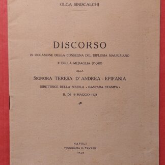Discorso di Olga Sinicalchi per il diploma Mauriziano e Medaglio d'oro di Teresa D'Andrea.