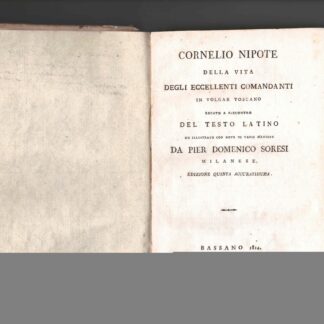 Della vita degli eccellenti Comandanti in volgar Toscano recato a riscontro del Testo Latino.
