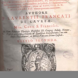 Epitome canonum omnium. Qui in Conciliis Generalibus, ac provincialibus, in Decreto Gratiani, in Decretalibus, in Epistolis, & Costitutionibus Romanorum Pontificium, usque ad Sanctiss. D. N. Alexandri Vii.