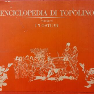 Enciclopedia di Topolino - I Costumi (Volume VI).