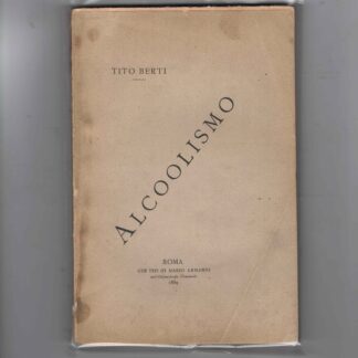 Alcoolismo. Col trattato degli eccitanti moderni di O. di Balzac.
