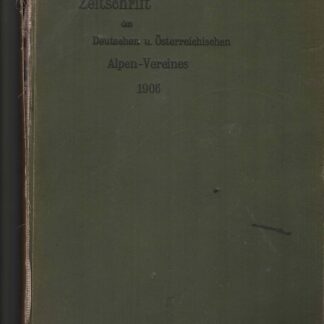 Zeitschrift des deutschen und Osterreichischen Alpenvereins.
