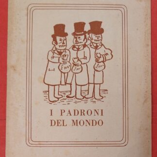 I Padroni del Mondo.